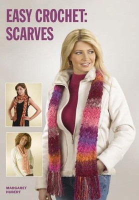 Easy Crochet: Scarves, Huber, Margaret