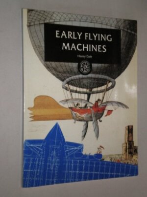 Frühe Flugmaschinen (Entdeckungen & Erfindungen S.) - Dale, Henry