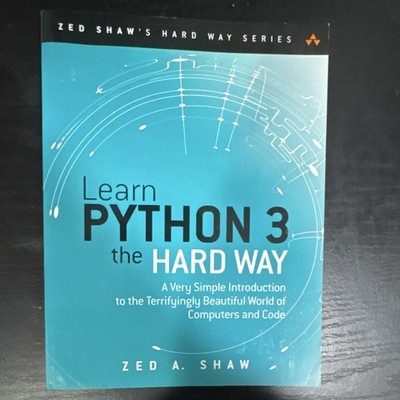 Learn Python 3 the Hard Way by Zed A. Shaw Paperback Textbook English Beginner