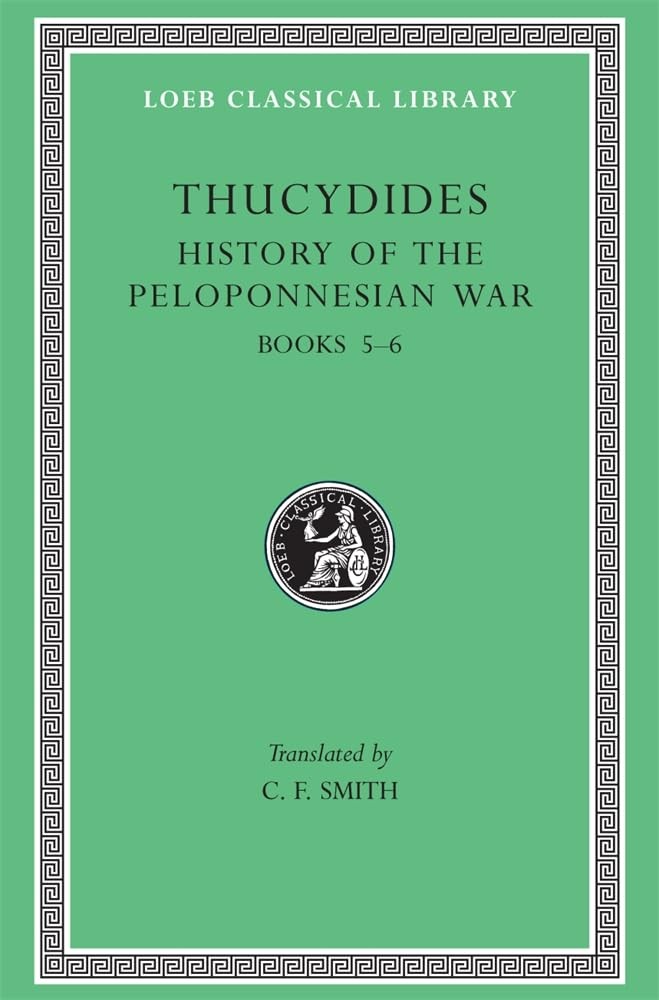 History Of The Peloponnesian War, Volume Iii : Books 5-6 Thucydides - Image 6
