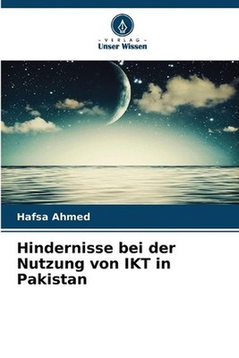 Hindernisse bei der Nutzung von IKT in Pakistan by Hafsa Ahmed (German) Paperbac
