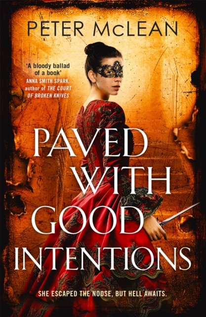 Paved with Good Intentions by Peter McLean (Paperback Book)