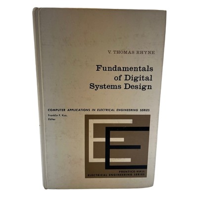 Fundamentals of Digital Systems Design by V. Thomas Rhyne Hardcover Good cond