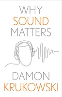 Why Sound Matters | Damon Krukowski | Englisch | Buch | 2026 | EAN 9780300272246