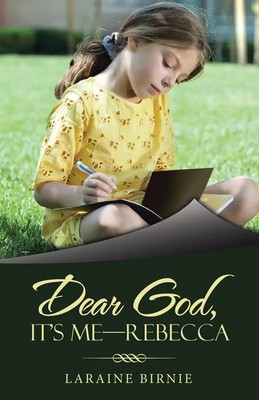 Dear God, It's Me-Rebecca Laraine Birnie Taschenbuch Englisch 2024 Westbow Press