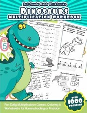 3Rd Grade Math Workbooks Dinosaurs Multiplication Workbook: Fun Daily Multi...