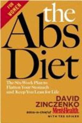 The Abs Diet: The Six-Week Plan to Flatten Your Stomach and Keep You Lean for