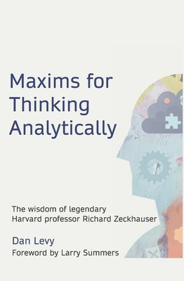 Maxims for Thinking Analytically Dan Levy Taschenbuch Kartoniert / Broschiert
