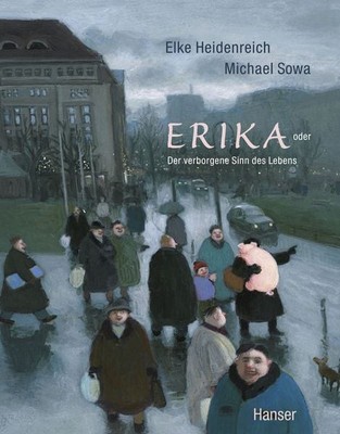 Erika oder Der verborgenene Sinn des Lebens