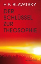 Der Schlüssel zur Theosophie Helena P. Blavatsky
