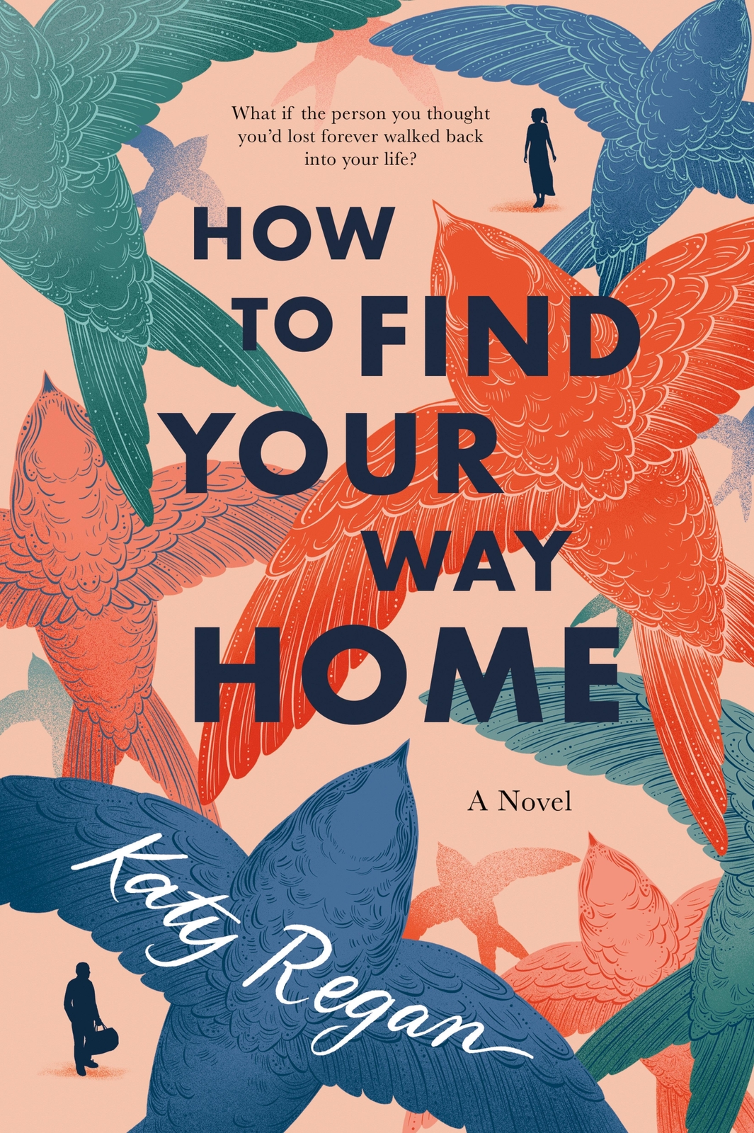 Thumbnail - How To Find Your Way Home - Katy Regan - 9780451490377