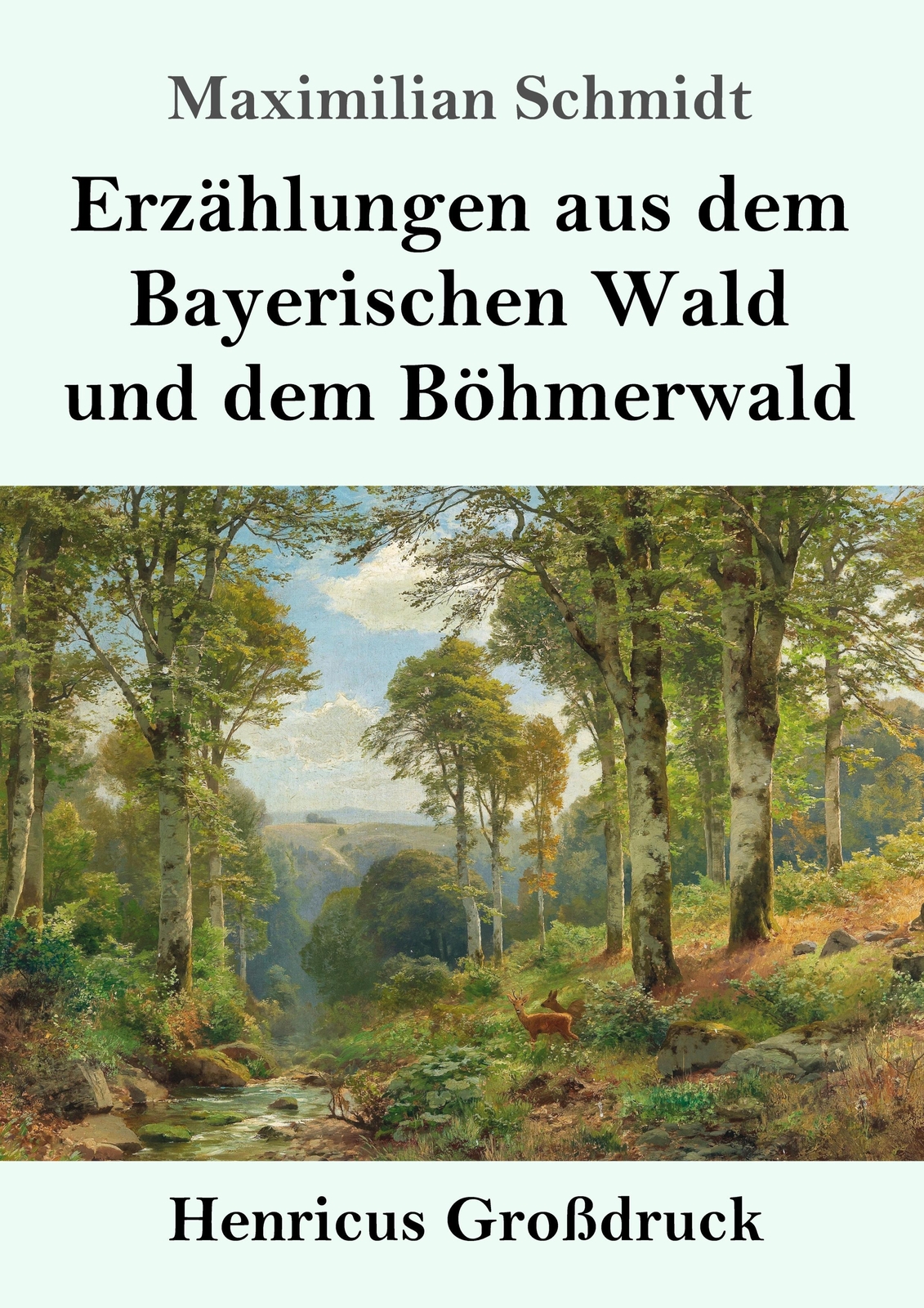 Thumbnail - Maximilian Schmidt | Erzählungen Aus Dem Bayerischen Wald Und Dem