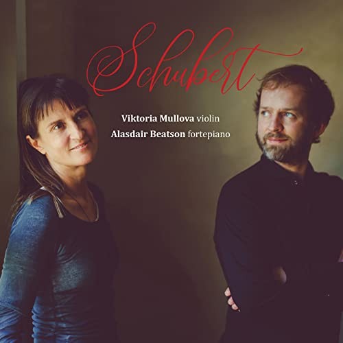 Schubert Viktoria Mullova/Alasdair Beatson: Schubert CD SIGCD706 NEW