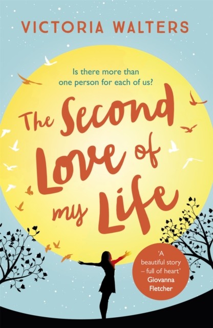 The Second Love of My Life by Victoria Walters (Paperback Book)