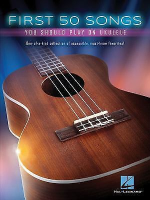 First 50 Songs You Should Play on Ukulele