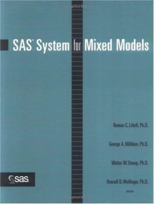 SAS System for Mixed Models by George A. Milliken, Ramon C. Littell
