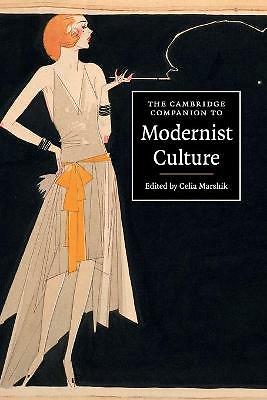 The Cambridge Companion to Modernist Culture Marshik Paperback 9781107627390