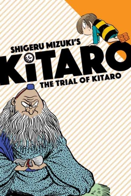 The Trial of Kitaro by Mizuki Shigeru (Paperback Book)