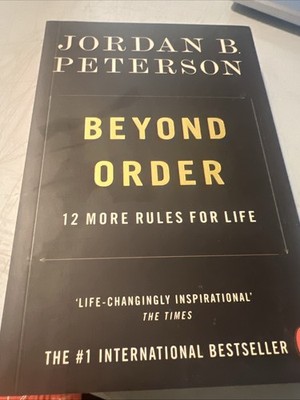 Beyond Order: 12 More Rules for Life by Jordan B. Peterson