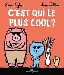 C EST QUI LE PLUS COOL ? von TAYLOR, Sean | Buch | Zustand sehr gut
