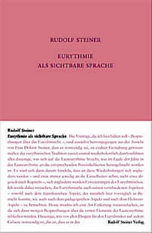 Eurythmie als sichtbare Sprache Rudolf Steiner