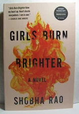 GIRLS BURN BRIGHTER by Shobha Rao, signed, 1st/1st, softcover