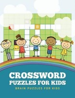 Crossword Puzzles For Kids: Brain Puzzles For Kids 9781634283274 By Dorothy Coad Crossword Puzzles For Kids: Brain Puzzles For Kids 9781634283274 By Dorothy Coad
