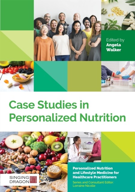 Case Studies in Personalized Nutrition by Angela Walker HARDBACK 9781848193949 - Image 5