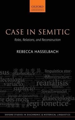 Case in Semitic by Rebecca Hasselbach - 9780199671809