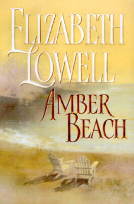 Amber Beach - Hardcover By Lowell, Elizabeth - VERY GOOD