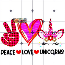 Sublimation Print Peace Love Unicorns Ready to Press Heat Transfer