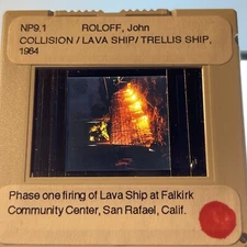 John Roloff “Collision, Lava Ship 1984” Photography 35mm Art Slide