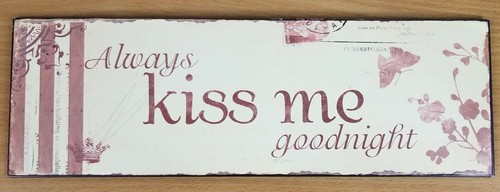 Always Kiss Me Goodnight Metal Sign Preowned 15 3/8"x 5" Romance Valentines Love - Picture 1 of 4