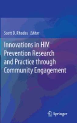 Innovations in HIV Prevention Research and Practice Through Community Engagement