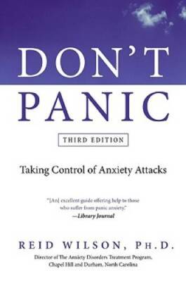 Don't Panic Third Edition: Taking Control of Anxiety Attacks (Newest E - GOOD