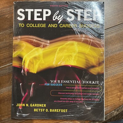 STEP BY STEP TO COLLEGE To CAREER SUCCESS 8E & LAUNCHPAD By Gardner & Barefoot