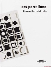 Fachbuch Rosenthal Relief Reihe ars porcellana limit. SEHR INTERESSANT TOLL NEU