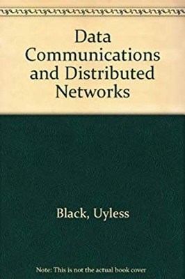 Data Communications and Distributed Networks Hardcover Ulysses D.