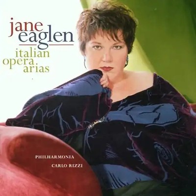 Jane Eaglen - Italian Opera Arias