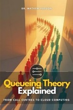 Mathew Hudson Queueing Theory Explained (Paperback)