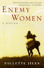 Enemy Women - Paperback By Jiles, Paulette - VERY GOOD