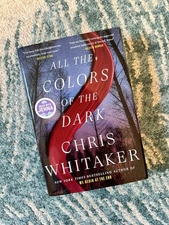 All the Colors of the Dark: a Read with Jenna Pick by Chris Whitaker (2024,...