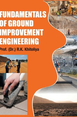 R. K. Khitoliya | Fundamentals of Ground Improvement Engineering | Buch (2023)