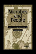 Microbes and People : An A-Z of Microorganisms in Our Lives Neera