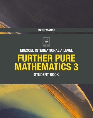 Pearson Edexcel International A Level Mathematics Further Pure Mathematics