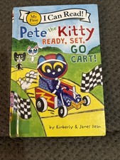 Pete the Kitty: Ready, Set, Go-Cart! by Kimberly Dean and James Dean 21 Hardback