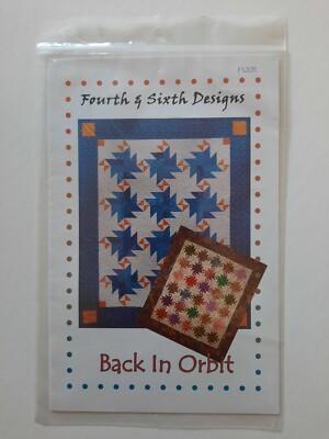 ''BACK IN ORBIT'' QUILT PATTERN FS205 BY FOURTH & SIXTH DESIGNS FREE SHIPPING 