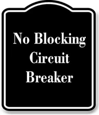 No Blocking Circuit Breaker BLACK Aluminum Composite Sign