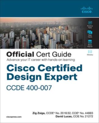Cisco Certified Design Expert Ccde 400-007 Official Cert Guide, Hardcover by ...