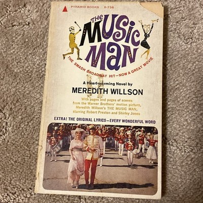 The Music Man Meredith Willson Classic Vintage Movie Tie In Book 1st Printing